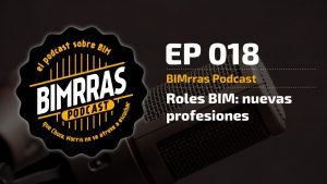 Roles BIM Nuevas Profesiones - BIMrras Podcast