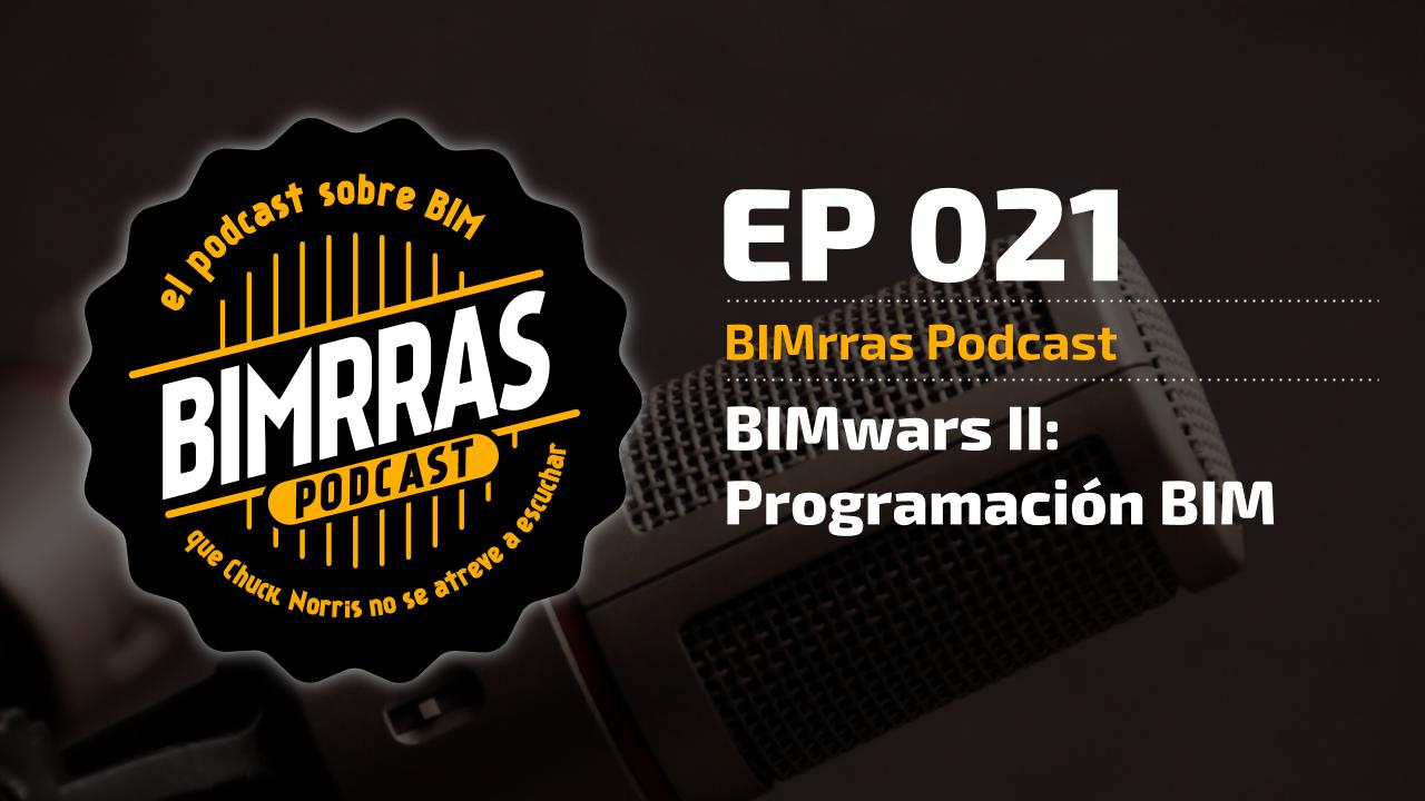 021 BIMwars II_ Programación BIM · BIMrras Podcast