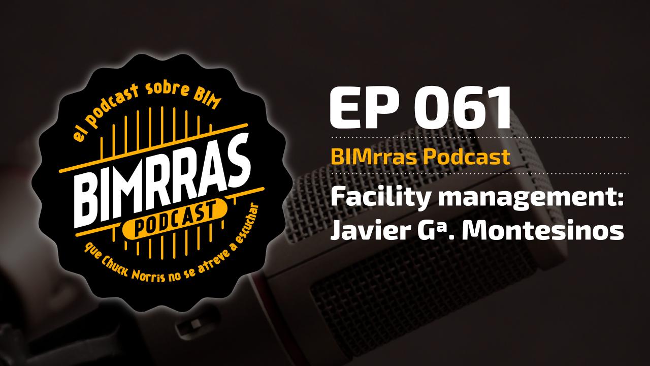 061 Facility management con Javier García Montesinos