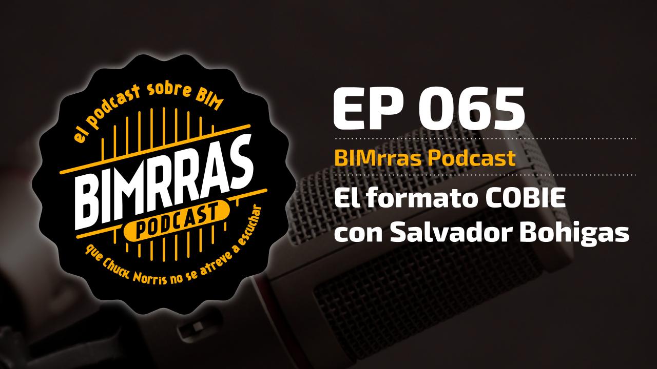 065 El formato COBIE, con Salvador Bohígas