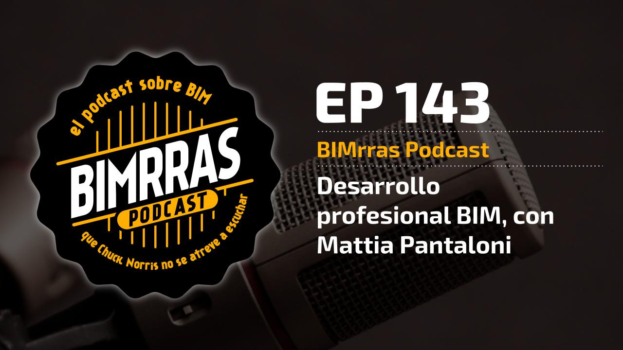 Carátula episodio 143 Desarrollo profesional BIM