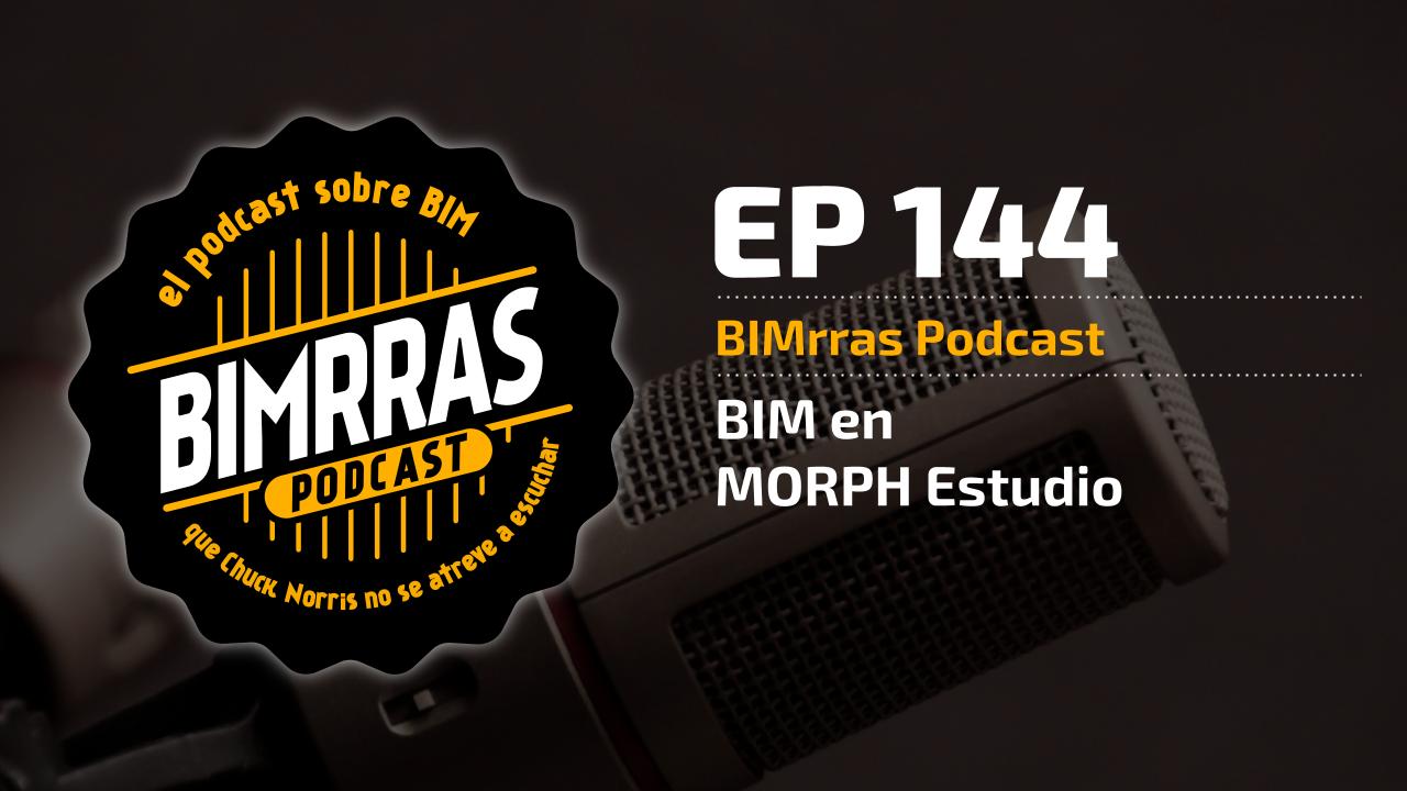 Carátula Episodio 144 BIM en Morph Estudio