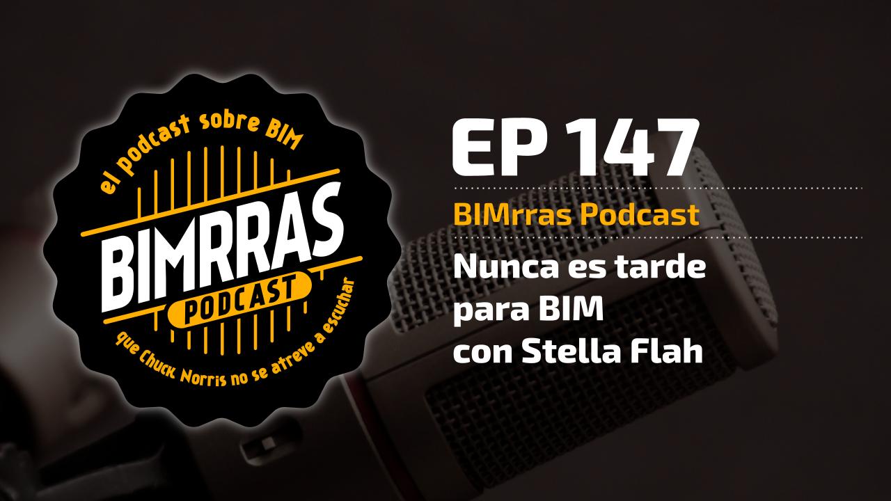 Carátula episodio 147 Nunca es tarde para el BIM