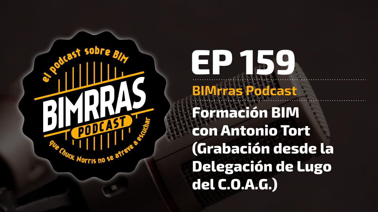 Carátula episodio 159 Formación BIM, con Antonio Tort