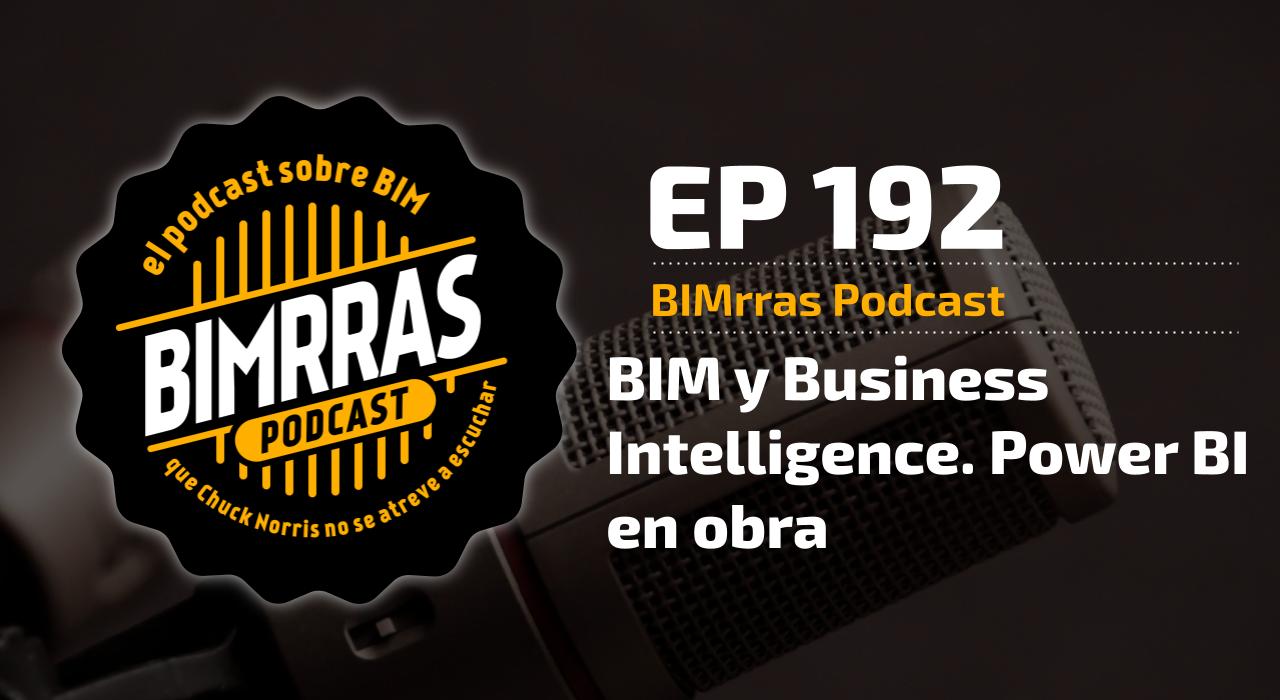 Carátula episodio 192 BIM y business intelligence