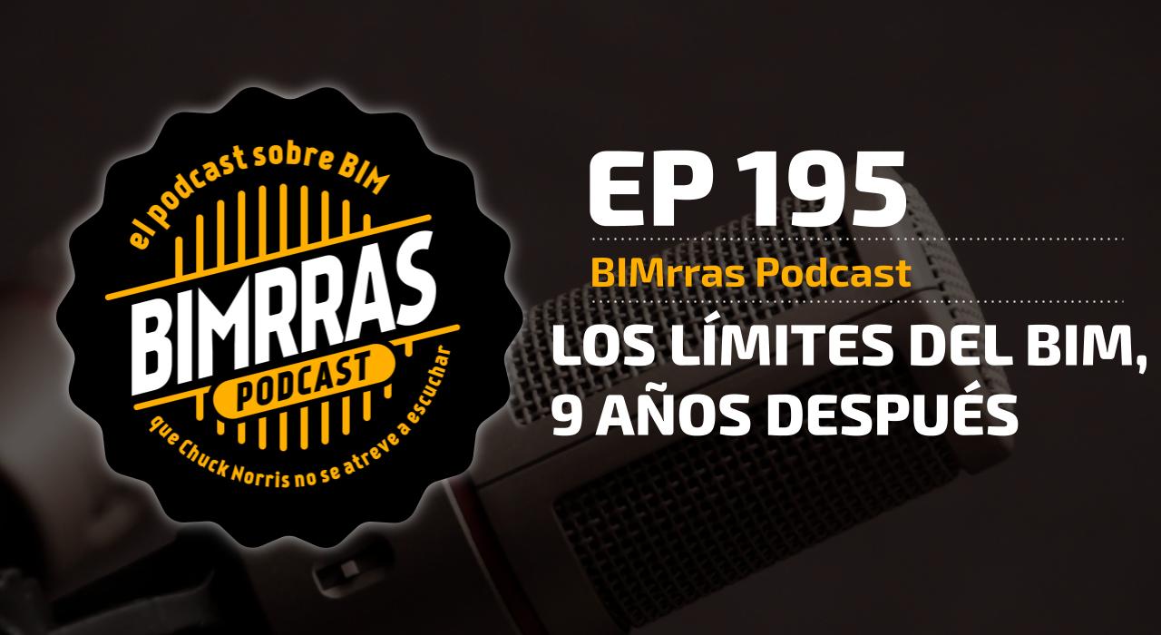 Carátula del episodio 195 Los límites del BIM, 9 años después