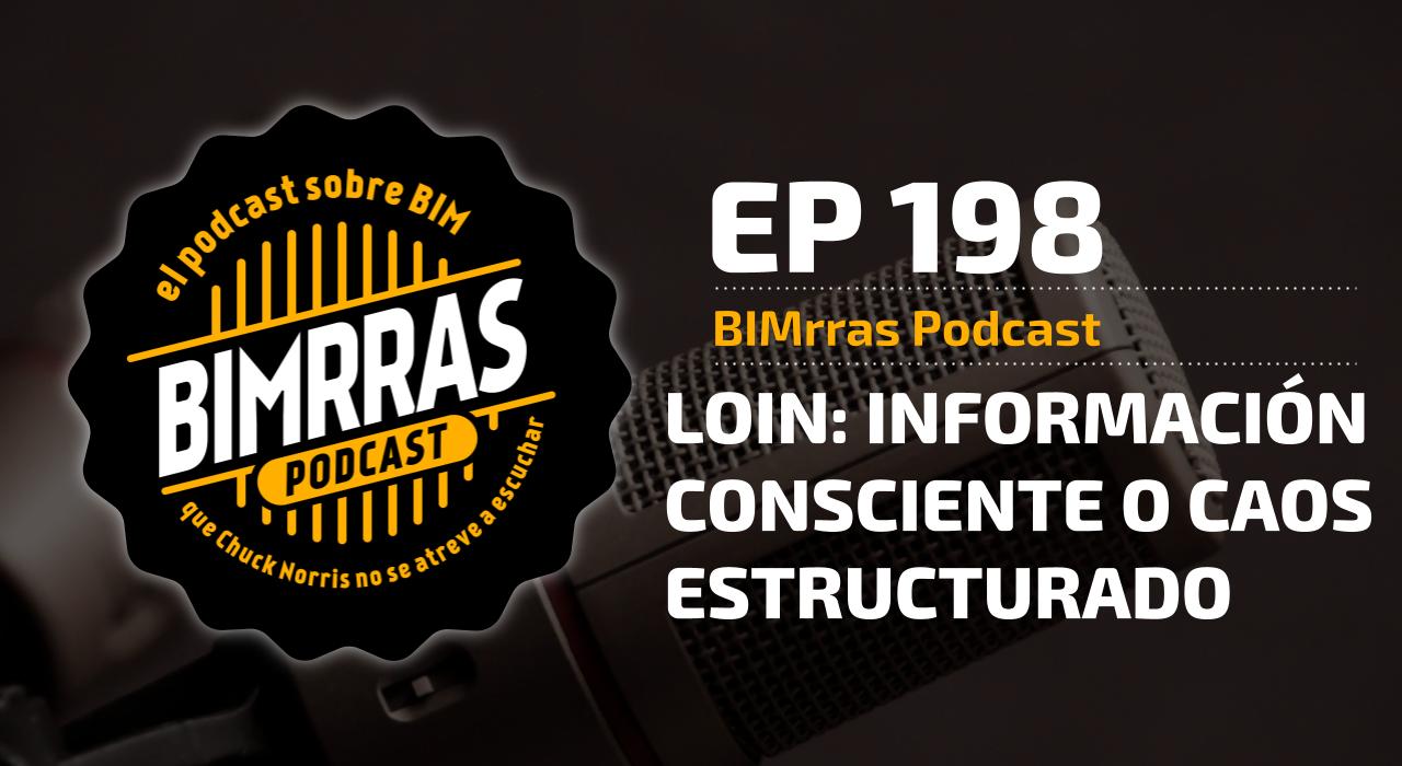 Carátula episodio 198 LOIN: Información consciente o caos estructurado
