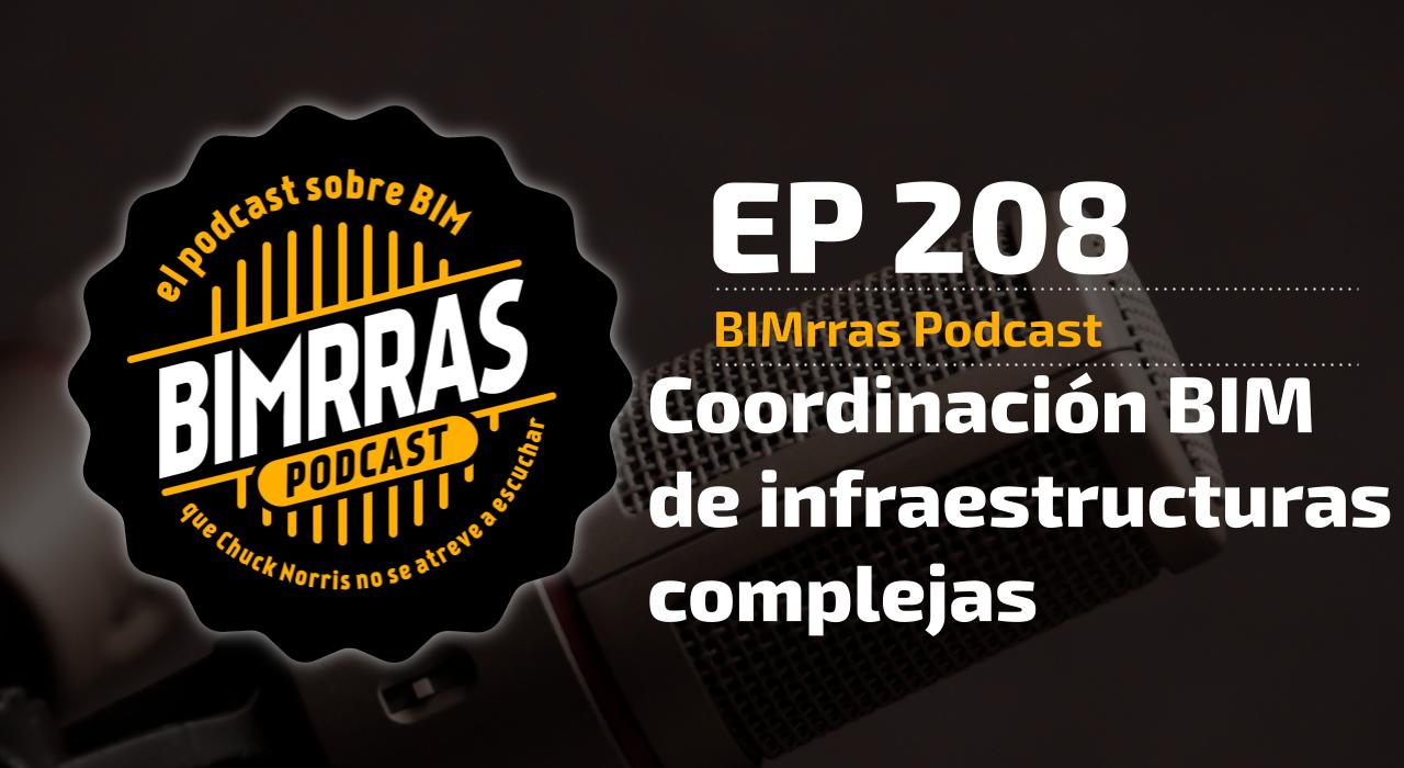 Carátula episodio 208 Coordinación BIM de infraestructuras complejas